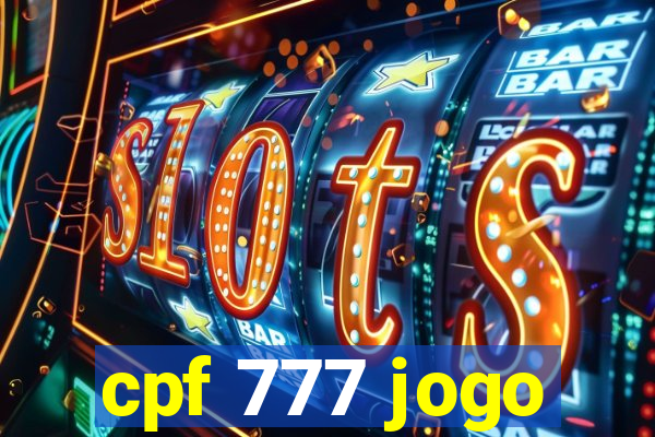 cpf 777 jogo